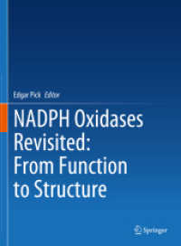 NADPH Oxidases Revisited: From Function to Structure （2023. 2023. xv, 593 S. XV, 593 p. 145 illus., 117 illus. in color. 279）