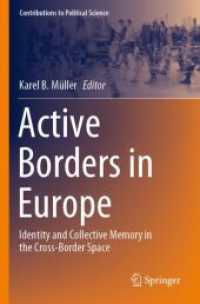 Active Borders in Europe : Identity and Collective Memory in the Cross-Border Space (Contributions to Political Science)