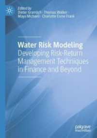 Water Risk Modeling : Developing Risk-Return Management Techniques in Finance and Beyond