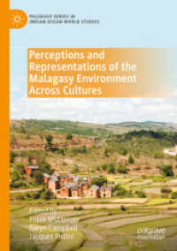 Perceptions and Representations of the Malagasy Environment Across Cultures (Palgrave Series in Indian Ocean World Studies) （2023）