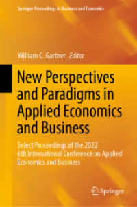 New Perspectives and Paradigms in Applied Economics and Business : Select Proceedings of the 2022 6th International Conference on Applied Economics and Business (Springer Proceedings in Business and Economics)