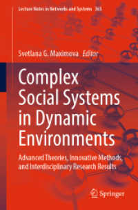 Complex Social Systems in Dynamic Environments, 2 Teile : Advanced Theories, Innovative Methods, and Interdisciplinary Research Results (Lecture Notes in Networks and Systems 365) （1st ed. 2023. 2023. xxix, 1264 S. XXIX, 1264 p. 151 illus., 111 illus.）