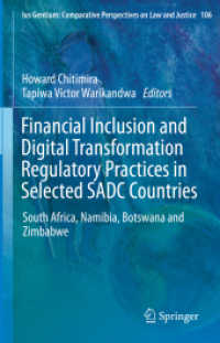 Financial Inclusion and Digital Transformation Regulatory Practices in Selected SADC Countries : South Africa, Namibia, Botswana and Zimbabwe (Ius Gentium: Comparative Perspectives on Law and Justice)