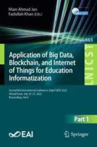 Application of Big Data, Blockchain, and Internet of Things for Education Informatization : Second EAI International Conference, BigIoT-EDU 2022, Virtual Event, July 29-31, 2022, Proceedings, Part I (Lecture Notes of the Institute for Computer Scienc