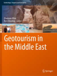 Geotourism in the Middle East (Geoheritage, Geoparks and Geotourism) （2024. xv, 278 S. XV, 278 p. 240 illus., 232 illus. in color. 279 mm）