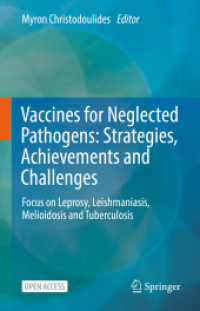 Vaccines for Neglected Pathogens: Strategies, Achievements and Challenges : Focus on Leprosy, Leishmaniasis, Melioidosis and Tuberculosis