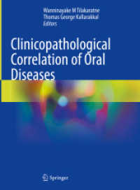 Clinicopathological Correlation of Oral Diseases （2023. xvii, 757 S. XVII, 757 p. 411 illus., 386 illus. in color. 279 m）