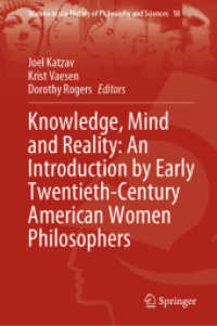 Knowledge, Mind and Reality: an Introduction by Early Twentieth-Century American Women Philosophers (Women in the History of Philosophy and Sciences)