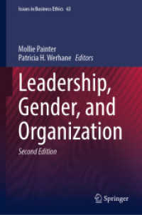 リーダーシップ、ジェンダーと組織（第２版）<br>Leadership, Gender, and Organization (Issues in Business Ethics) （2ND）