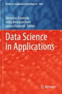 Data Science in Applications (Studies in Computational Intelligence 1084) （2023. 2024. xii, 252 S. XII, 252 p. 100 illus., 76 illus. in color. 23）