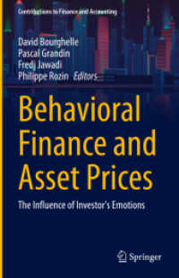 金融と資産価格の行動経済学：投資家の感情が市場を動かす<br>Behavioral Finance and Asset Prices : The Influence of Investor's Emotions (Contributions to Finance and Accounting)