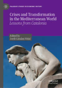 Crises and Transformation in the Mediterranean World : Lessons from Catalonia (Palgrave Studies in Economic History)