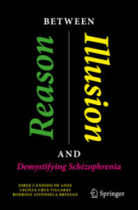 Between Reason and Illusion : Demystifying Schizophrenia (Copernicus Books)