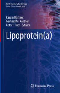 Lipoprotein(a) (Contemporary Cardiology) （2023. xvii, 443 S. XVII, 443 p. 92 illus., 76 illus. in color. 235 mm）