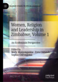Women, Religion and Leadership in Zimbabwe, Volume 1 : An Ecofeminist Perspective (Palgrave Studies in African Leadership)