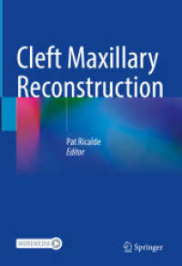 Cleft Maxillary Reconstruction （2023. vii, 183 S. VII, 183 p. 97 illus., 87 illus. in color. 254 mm）