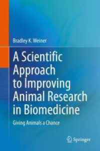 A Scientific Approach to Improving Animal Research in Biomedicine : Giving Animals a Chance （1st ed. 2023. 2023. xiii, 62 S. XIII, 62 p. 2 illus., 1 illus. in colo）