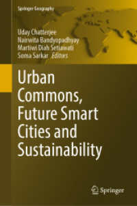 Urban Commons, Future Smart Cities and Sustainability (Springer Geography) （2023. xxxii, 1038 S. XXXII, 1038 p. 404 illus., 365 illus. in color. 2）