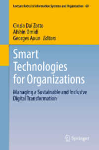 Smart Technologies for Organizations : Managing a Sustainable and Inclusive Digital Transformation (Lecture Notes in Information Systems and Organisation)