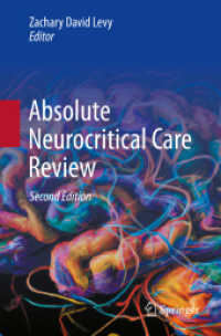 Absolute Neurocritical Care Review （2. Aufl. 2023. xii, 265 S. XII, 265 p. 235 mm）