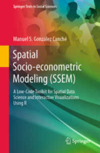 空間的計量社会経済モデリング（SSEM)：Rを用いる空間データサイエンスのためのインタラクティブ可視化ロ－コード・ツールキット<br>Spatial Socio-econometric Modeling (SSEM) : A Low-Code Toolkit for Spatial Data Science and Interactive Visualizations Using R (Springer Texts in Social Sciences)