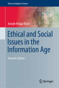 Ethical and Social Issues in the Information Age (Texts in Computer Science) （7TH）