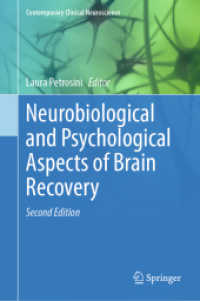 Neurobiological and Psychological Aspects of Brain Recovery (Contemporary Clinical Neuroscience) （2ND）