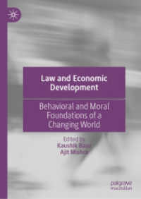激動期の世界に対処する法と開発経済学<br>Law and Economic Development : Behavioral and Moral Foundations of a Changing World （2023）