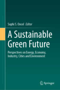 A Sustainable Green Future : Perspectives on Energy, Economy, Industry, Cities and Environment