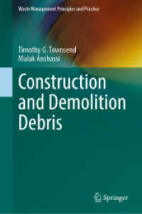 Construction and Demolition Debris (Waste Management Principles and Practice)
