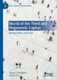 World of the Third and Hegemonic Capital : Between Marx and Freud (Marx, Engels, and Marxisms)