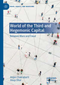 World of the Third and Hegemonic Capital : Between Marx and Freud (Marx, Engels, and Marxisms) （2023）