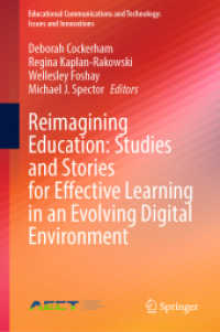 Reimagining Education: Studies and Stories for Effective Learning in an Evolving Digital Environment (Educational Communications and Technology: Issues and Innovations)