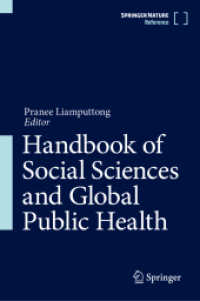 社会科学とグローバル公衆衛生ハンドブック（全３巻）<br>Handbook of Social Sciences and Global Public Health, 3 Teile （1st ed. 2023. 2023. lxiv, 2222 S. LXIV, 2222 p. 93 illus., 81 illus. i）