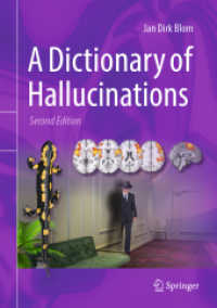 幻覚辞典（第２版）<br>A Dictionary of Hallucinations （2. Aufl. 2023. xxvi, 790 S. XXVI, 790 p. 604 illus., 364 illus. in col）