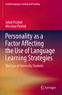 Personality as a Factor Affecting the Use of Language Learning Strategies : The Case of University Students (Second Language Learning and Teaching)