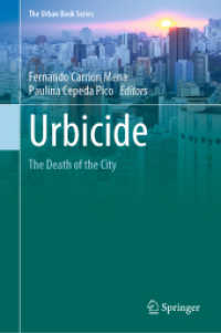都市の死<br>Urbicide : The Death of the City (The Urban Book Series) （2023. xv, 945 S. XV, 945 p. 107 illus., 80 illus. in color. 235 mm）