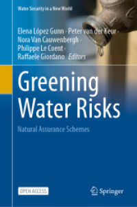 Greening Water Risks : Natural Assurance Schemes (Water Security in a New World) （1st ed. 2023. 2023. vii, 422 S. VII, 422 p. 1 illus. With online files）