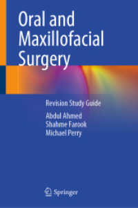 Oral and Maxillofacial Surgery : Revision Study Guide （1st ed. 2023. 2023. xvii, 471 S. XVII, 471 p. 93 illus., 10 illus. in）