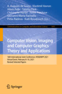 Computer Vision, Imaging and Computer Graphics Theory and Applications : 16th International Joint Conference, VISIGRAPP 2021, Virtual Event, February 8-10, 2021, Revised Selected Papers (Communications in Computer and Information Science)
