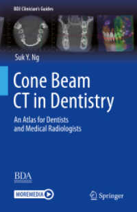 Cone Beam CT in Dentistry : An Atlas for Dentists and Medical Radiologists (BDJ Clinician's Guides) （2023. xv, 414 S. XV, 414 p. 41 illus., 38 illus. in color. With online）