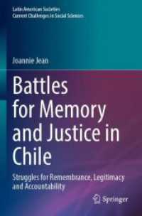 Battles for Memory and Justice in Chile : Struggles for Remembrance, Legitimacy and Accountability (Latin American Societies)