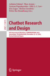 Chatbot Research and Design : 6th International Workshop, CONVERSATIONS 2022, Amsterdam, the Netherlands, November 22-23, 2022, Revised Selected Papers (Lecture Notes in Computer Science)