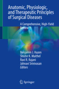 Anatomic, Physiologic, and Therapeutic Principles of Surgical Diseases : A Comprehensive, High-Yield Review