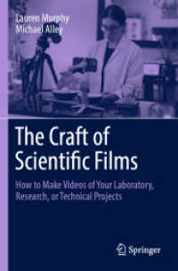 科学映画製作術<br>The Craft of Scientific Films : How to Make Videos of Your Laboratory, Research, or Technical Projects