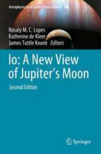 Io: a New View of Jupiter's Moon (Astrophysics and Space Science Library) （2ND）