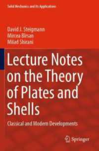 Lecture Notes on the Theory of Plates and Shells : Classical and Modern Developments (Solid Mechanics and Its Applications)