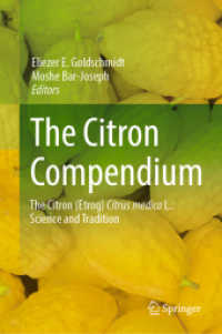 シトロン大全<br>The Citron Compendium : The Citron (Etrog) Citrus medica L.: Science and Tradition