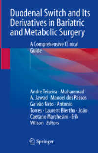 Duodenal Switch and Its Derivatives in Bariatric and Metabolic Surgery : A Comprehensive Clinical Guide （2023. xvii, 662 S. XVII, 662 p. 136 illus., 124 illus. in color. With）