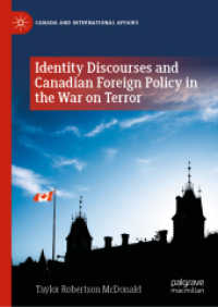 Identity Discourses and Canadian Foreign Policy in the War on Terror (Canada and International Affairs)